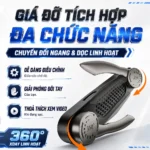 Giải phóng đôi tay bạn dễ dàng với giá đỡ tích hợp